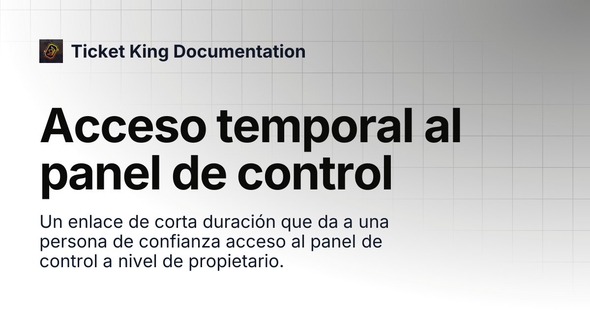 Acceso temporal al panel de control | Ticket King Documentation