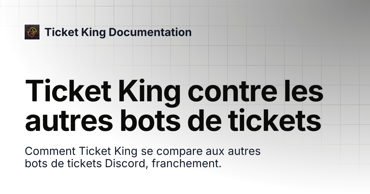 Ticket King contre les autres bots de tickets | Ticket King Documentation