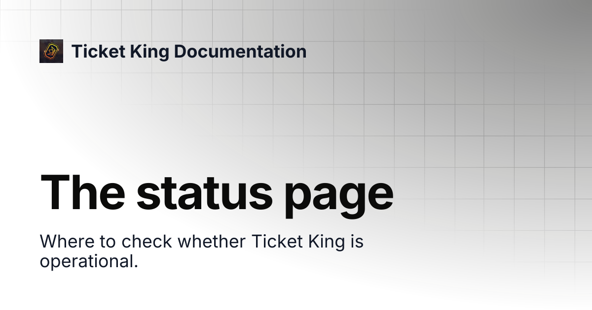 The status page | Ticket King Documentation